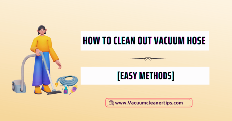 how to clean out vacuum hose