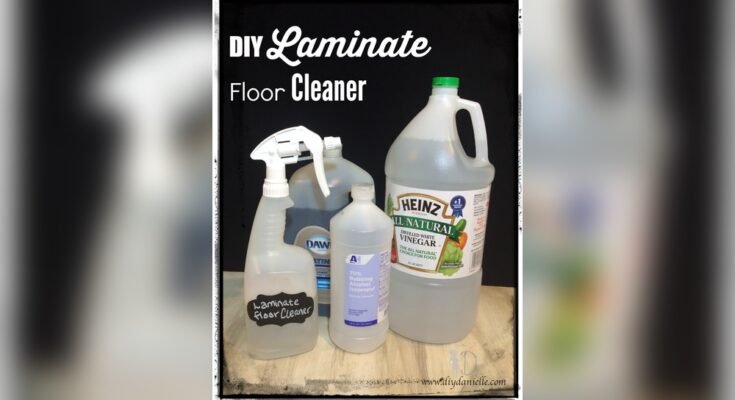Homemade Cleaning Solution For Laminate Floors