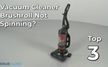 How to Fix a Vacuum Cleaner Brush Roll That Won’T Spin?