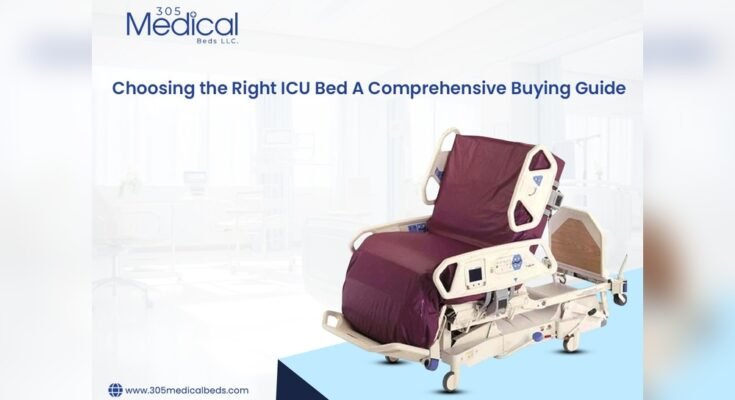 How Do You Choose the Right Icu Hospital Bed?